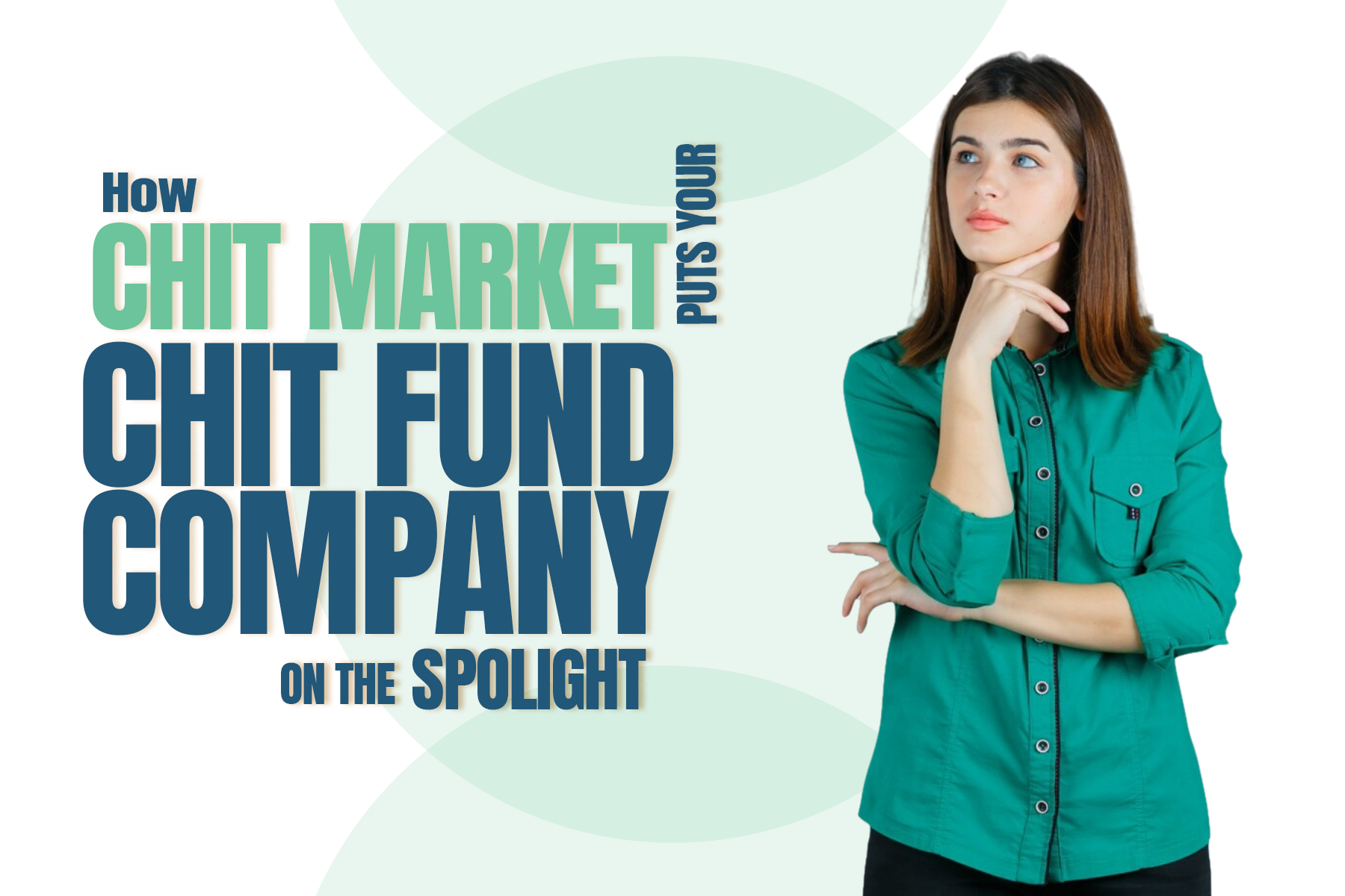 How Chit Market Puts Your Chit Fund Company on the Spotlight